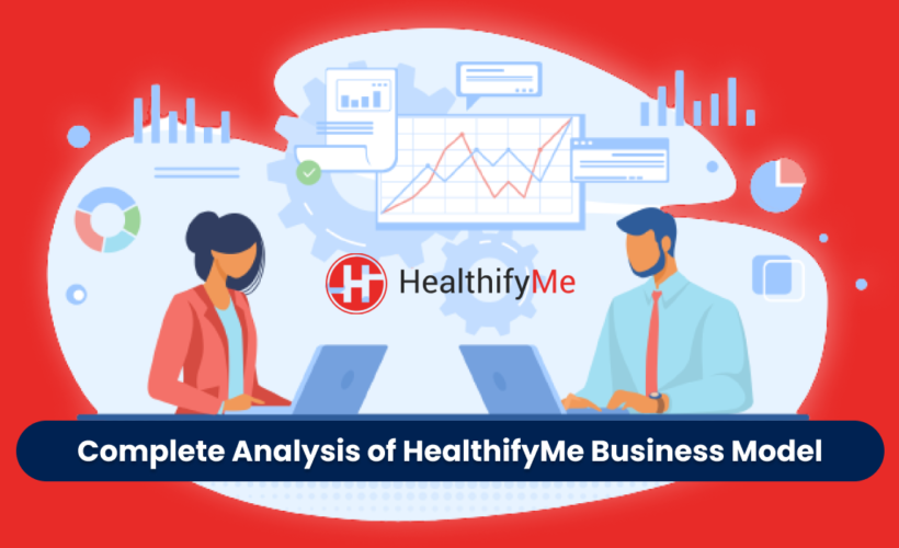 Complete Analysis of HealthifyMe Business Model