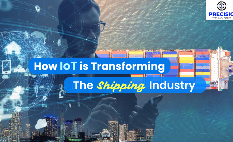 How IoT is Transforming The Shipping Industry