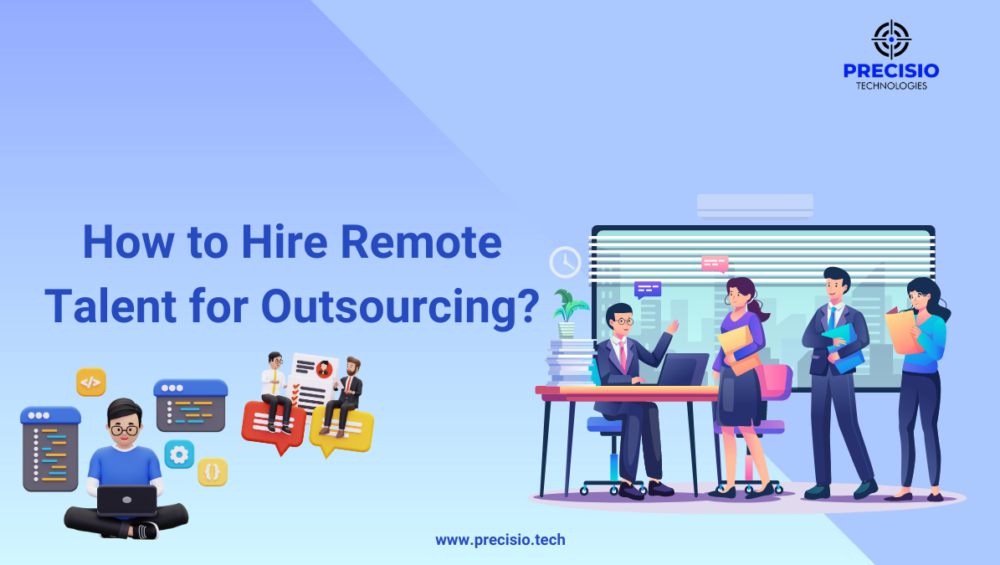 How to Hire Remote Talent for Outsourcing: A Beginner's Guide