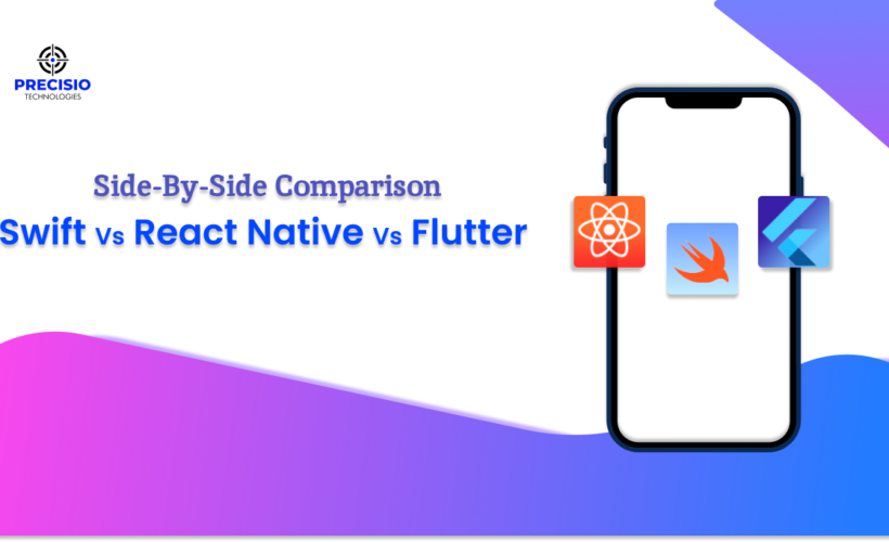 Swift Vs React Native Vs Flutter: Side by Side Comparison