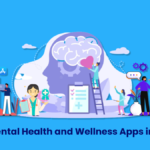 Top 10 Mental Health and Wellness Apps in 2023-24