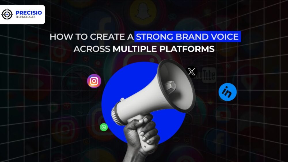 How to Create a Strong Brand Voice Across Multiple Platforms