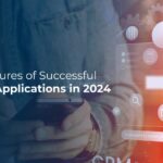 Key Features of Successful Mobile Applications in 2024