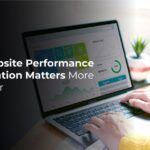 Why Website Performance Optimization Matters More Than Ever