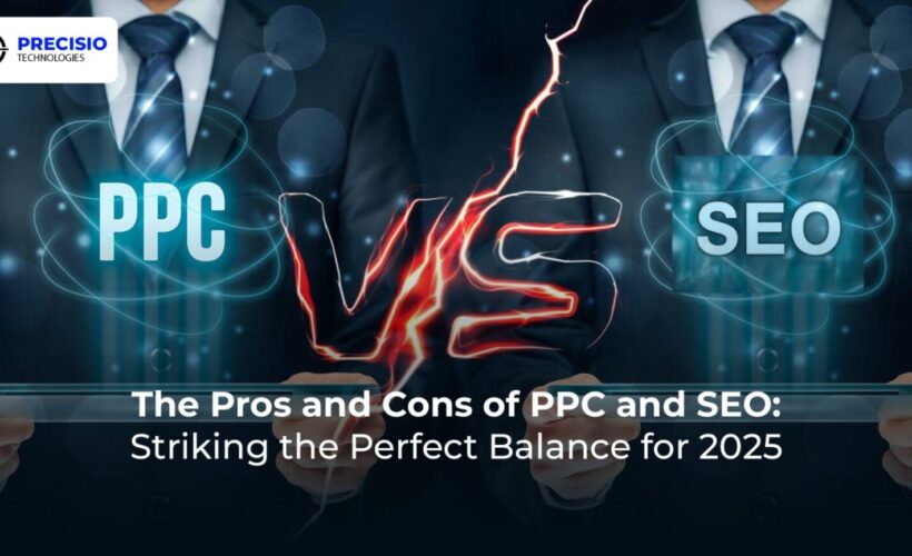 The Pros and Cons of PPC and SEO: Striking the Perfect Balance for 2025