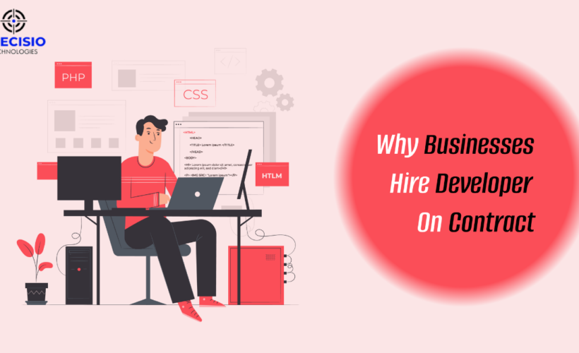 Why Businesses Should Hire A Contract Developer Instead Of A Full Time Software Developer