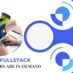 Why Full-Stack Developers are in Demand: What Aspirants and Professionals Should Know