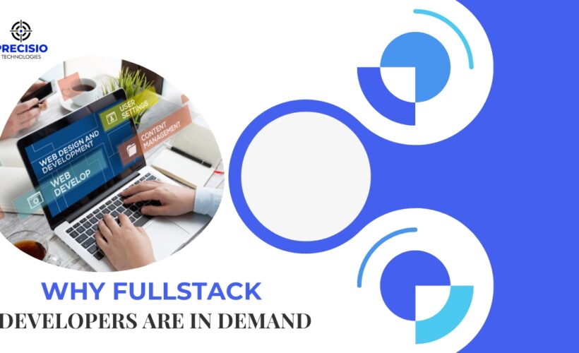 Why Full-Stack Developers are in Demand: What Aspirants and Professionals Should Know